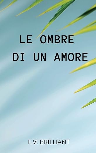 Le Ombre di un Amore